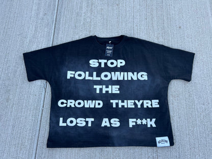 Stop Following Crowd Black Shirt